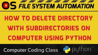 How to Remove a Directory using Python | rmtree Shutil Python | Computer Coding Class
