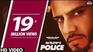 Police Full Song | DJ Flow | Afsana Khan | Shree | New Punjabi Song 2020 | White mill Music4K