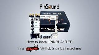 How to install PINBLASTER in a Stern SPIKE 2 pinball machine