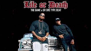 Game x Dr Dre Type Beat - Life or Death