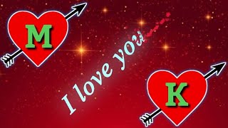 M K name love status video ❣️🌹❣️new WhatsApp Status Video love status video