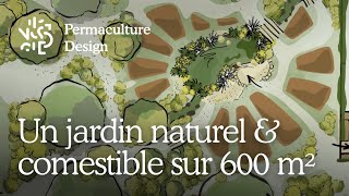 A natural \u0026 edible garden on 600 m²