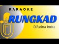 Rungkad - Difarina Indra (Karaoke)