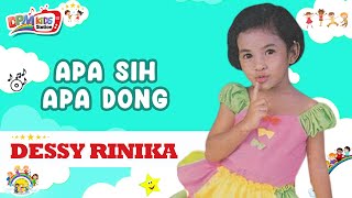 Dessy Rinika - Apa Sih Apa Dong (Lagu Karaoke Anak)