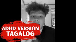 This Loser is Desperate Now - ADHD Version Tagalog