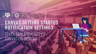 Canvas Getting Started: Notification Settings