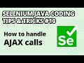Selenium Java Coding Tips & Tricks #10 | How to handle AJAX calls | Explicit Wait