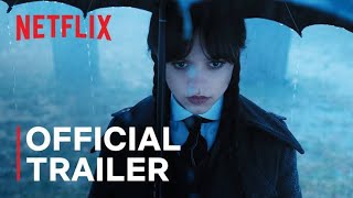 Wednesday Addams | Official Trailer | Netflix Teaser & Trailer I