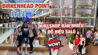 🇦🇺Cuộc sống Úc || KHU SHOPPING BÁN NHIỀU ĐỒ HIỆU & GIẢM GIÁ RẤT NHIỀU , BIRKENHEAD POINT, SYDNEY.