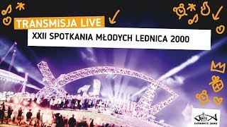 Lednica 2018 – transmisja na żywo cz.2