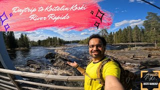 Day trip to Koitelinkoski | Koiteli River Rapids | The Rustic Wanderer