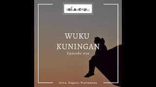 Episode 016 - Wuku Kuningan