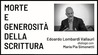 Edoardo Lombardi Vallauri - Morte e generosità della scrittura