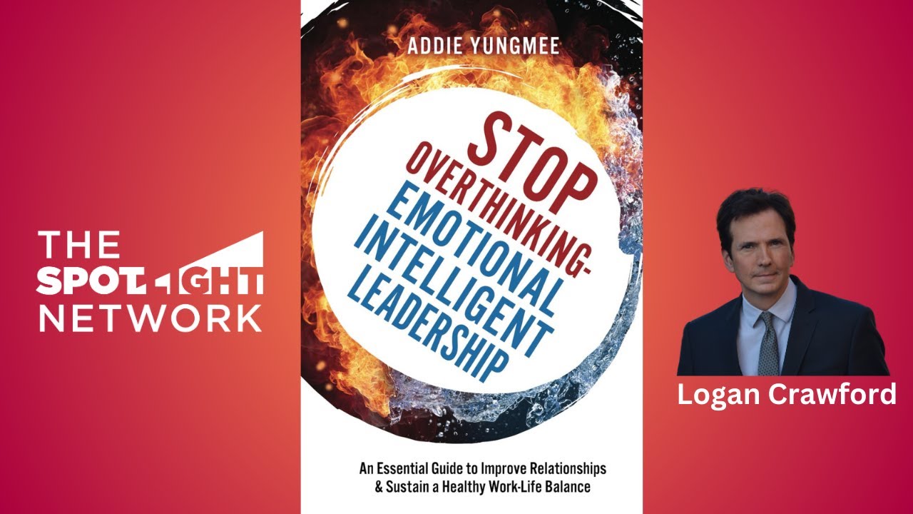 Stop Overthinking Emotional Intelligent Leadership By Addie Yungmee On