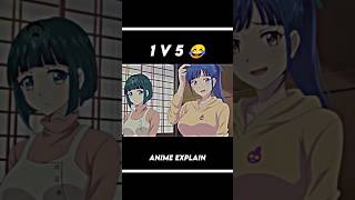 1 बीमार 5 अनार ।  1 v 5 😂 Anime Explain In Hindi #shorts #shortsfeed