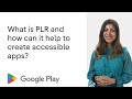 What is PLR and how can it help to create accessible apps?