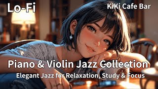 Piano & Violin Jazz Collection | Elegant Jazz for Relaxation, Study & Focus