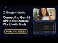 Connecting Gemini API to the Outside World with Tools | Intro to Tools