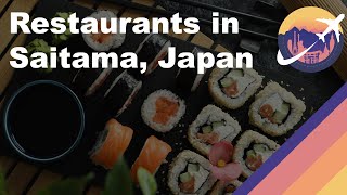 Restaurants in Saitama, Japan