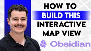 How To Build This Interactive Map View In Obsidian [2026 Guide]