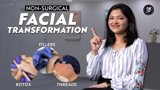 How To Enhance Facial Appearance? | Non-surgical Facial Rejuvenation Treatments | Dr. Shilpi Bhadani