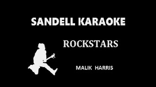 Malik Harris - Rockstars -  [Karaoke]