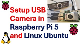 Setup and Use USB Camera in Raspberry Pi 5 and Linux Ubuntu