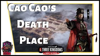 REAL BATTLE TACTICS - Total War: Three Kingdoms - Cao Cao’s Death Place