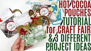 Craft Fair Ideas Tutorials 2024, Hot Chocolate Pouches Stocking Stuffer Idea & TUTORIAL using a Die