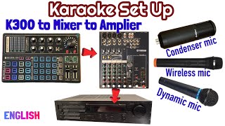 K300 Sound Card to Mixer and Amplifier Karaoke set up - Testing Dynamic, Condenser and Wireless Mic