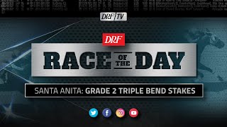 DRF Sunday Race of the Day - Triple Bend Stakes 2020