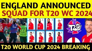 England Announced Squad For T20 World Cup 2024 and Pakistan T20 series | Eng Squad announced for wc