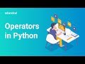Operators In Python | Python Tutorial For Beginners | Python Training | Edureka