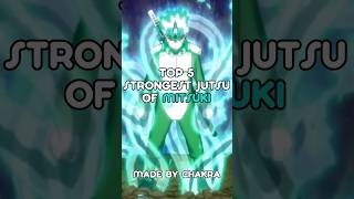 Top 5 Strongest Jutsu of Mitsuki