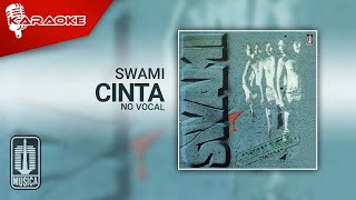 SWAMI - Cinta (Karaoke Video) | No Vocal