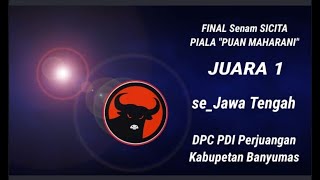 #JUARA_1_JAWATENGAH_SENAM SICITA_PIALA PUAN MAHARANI berhadiah 75 Juta !!!