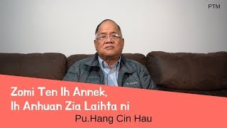 Zomi Ten Ih Annek, Ih Anhuan Zia Laihta Ni : Pu.Hang Cin Hau