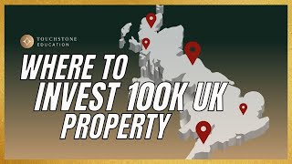BEST PLACE TO INVEST £100K | UK PROPERTY INVESTMENT