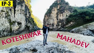 EP-3 || Koteshwar Mahadev Mandir || शिव गुफा के दर्शन || Rudraprayag Uttarakhand