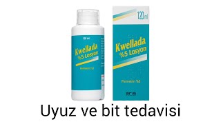 Kwellada losyon nasıl uygulanır ? Kwellada losyon uyuz geçirir mi ? Kwellada  ne için kullanılır ?