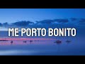 Bad Bunny - Me Porto Bonito (La Letra / Lyrics) ft. Chencho Corleone