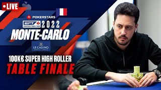 TABLE FINALE: €100K SUPER HIGH ROLLER POKERSTARS EPT PRESENTÉ PAR LE CASINO MONTE-CARLO