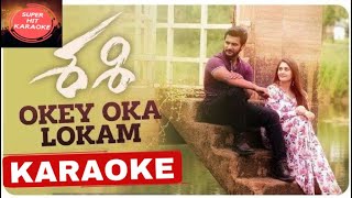 Oke oka Lokam Nuvve Song Karaoke - Sashi Songs 2021 | Sid Sriram | Arun Chiluveru