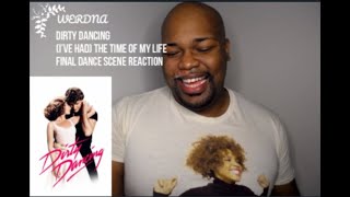 Dirty Dancing - (I've Had) The Time of My Life (Final Scene) Reaction