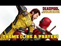 Deadpool & Wolverine Theme | Like a Prayer (Complete Version)