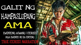 GALIT NG HAMPASLUPANG AMA | Kulam True Story