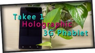 Takee 1 Holographic 3G Phablet - Gearbest.com