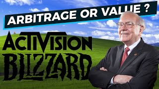 ACTIVISION BLIZZARD - Stock Analysis - Arbitrage or Value Play?