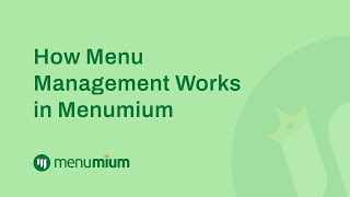 How Menu Management Works in Menumium