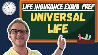 Universal Life - Life Insurance Exam Prep